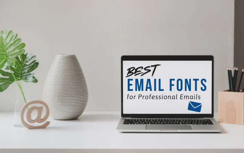 Best Email Fonts for Professional